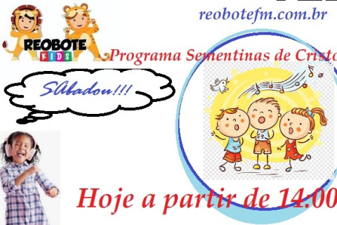 Hoje programa Sementinhas de Cristo com: Tia Lú - 14:00